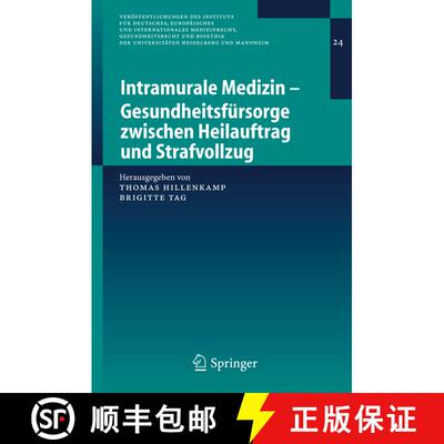 【3-4周达】Intramurale Medizin – Gesundheitsfürsorge zwischen Heilauftrag und Strafvollzug [9783540266358]