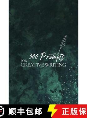 预订 300 Prompts for Creative Writing: Ignite your imagination daily [9781916982123]