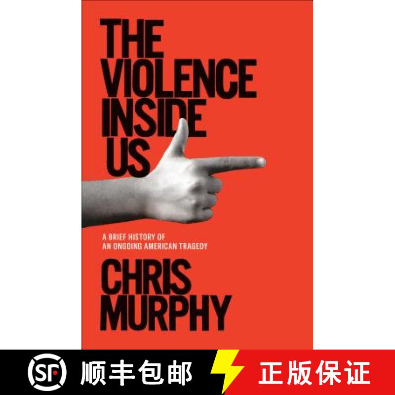 【2-3周达】The Violence Inside Us: A Brief History of an Ongoing American Tragedy [9781984854575]