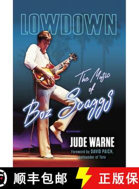 预订 Lowdown: The Music of Boz Scaggs [9780915864768]