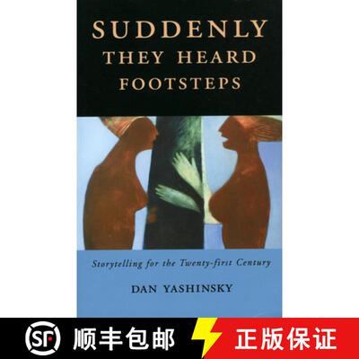 预订 Suddenly They Heard Footsteps: Storytelling for the Twenty-first Century [9781578069279]