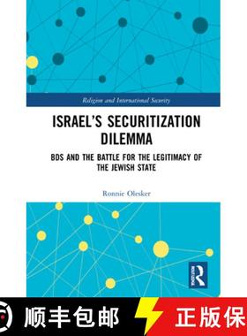 【3-4周达】Israel's Securitization Dilemma: Bds and the Battle for the Legitimacy of the Jewish State [9780367551674]