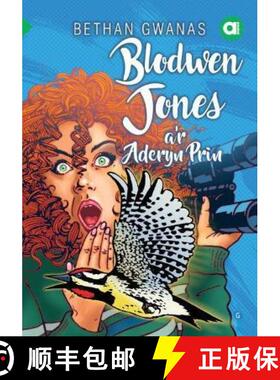 【3-4周达】Cyfres Amdani: Blodwen Jones a'r Aderyn Prin [9781785623141]