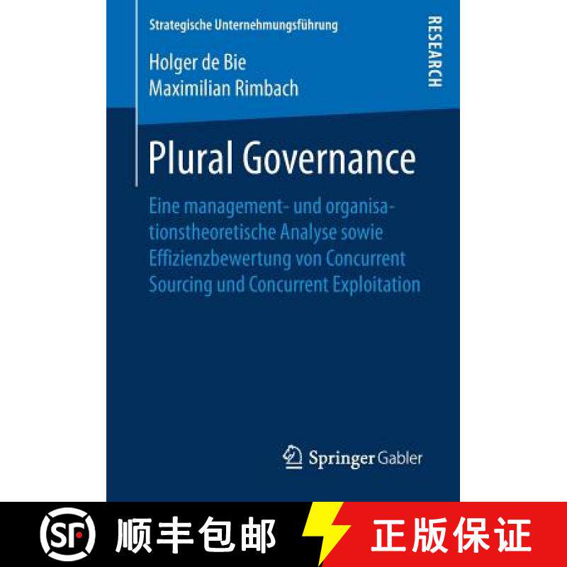 【3-4周达】Plural Governance : Eine Management- Und Organisationstheoretische Analyse Sowie Effizienz... [9783658189662]
