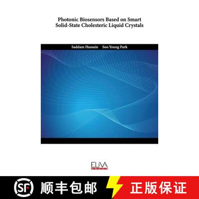 【3-4周达】Photonic Biosensors Based on Smart Solid-State Cholesteric Liquid Crystals [9789994984275]
