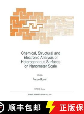 【3-4周达】Chemical, Structural and Electronic Analysis of Heterogenous Surfaces on Nanometer Scale: ... [9780792344896]