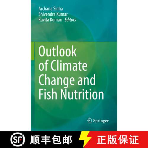 【3-4周达】Outlook of Climate Change and Fish Nutrition [9789811955020]
