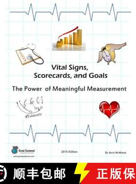 预订 Vital Signs, Scorecards, and Goals: The Power of Meaningful Measurement [9781938075001]