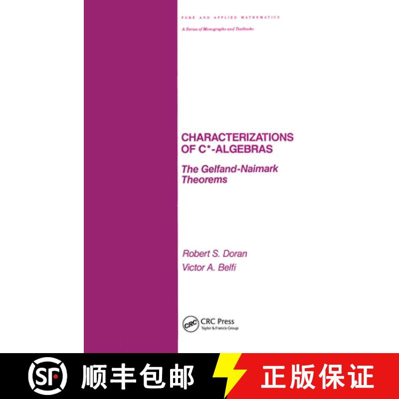 【3-4周达】Characterizations of C* Algebras : the Gelfand Naimark Theorems [9780367451639]