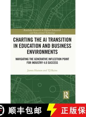【3-4周达】Charting the AI Transition in Education and Business Environments: Navigating the Generati... [9781032844664]