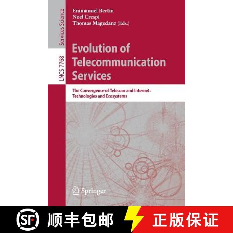 【3-4周达】Evolution of Telecommunication Services : The Convergence of Telecom and Internet: Technol... [9783642415685]