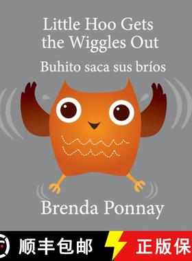 预订 Little Hoo Gets the Wiggles Out / Buhito saca sus bríos [9781532413513]