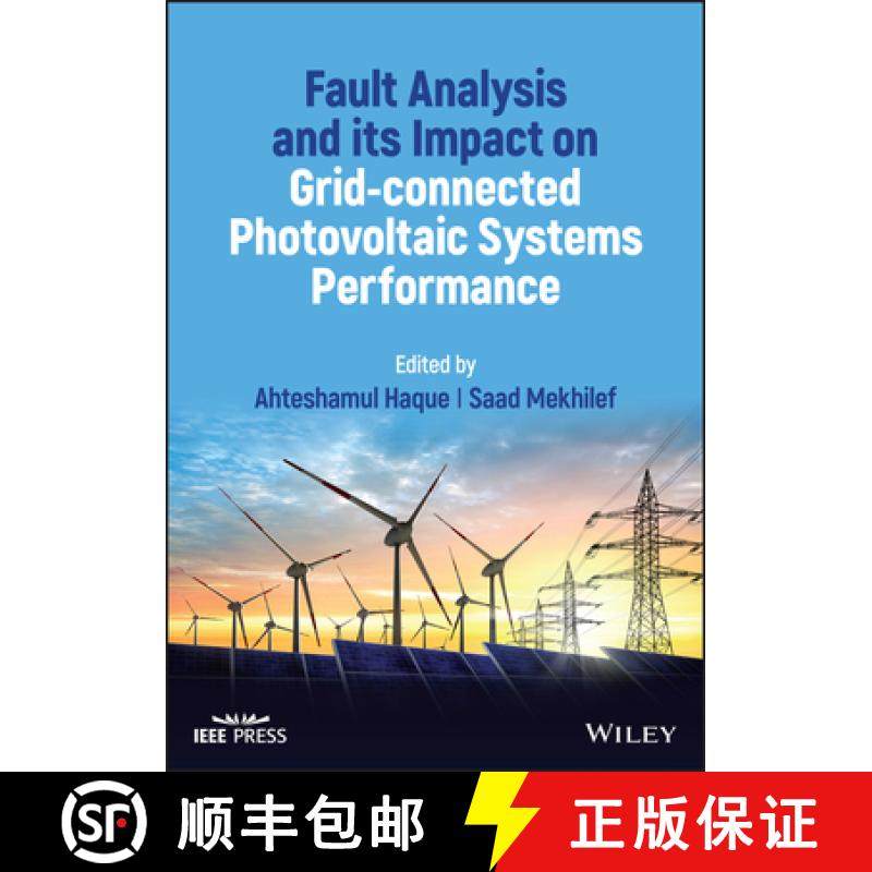 【3-4周达】Fault Analysis and its Impact on Grid-connected Ph otovoltaic Systems Performance [9781119873754]