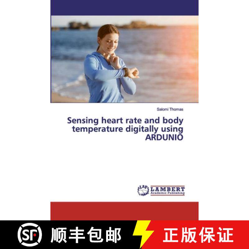 预订 Sensing heart rate and body temperature digitally using ARDUNIO [9786202021357]