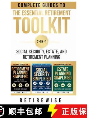 【3-4周达】The Essential Retirement Toolkit: Complete Guides to Social Security, Estate, and Retireme... [9798989991877]