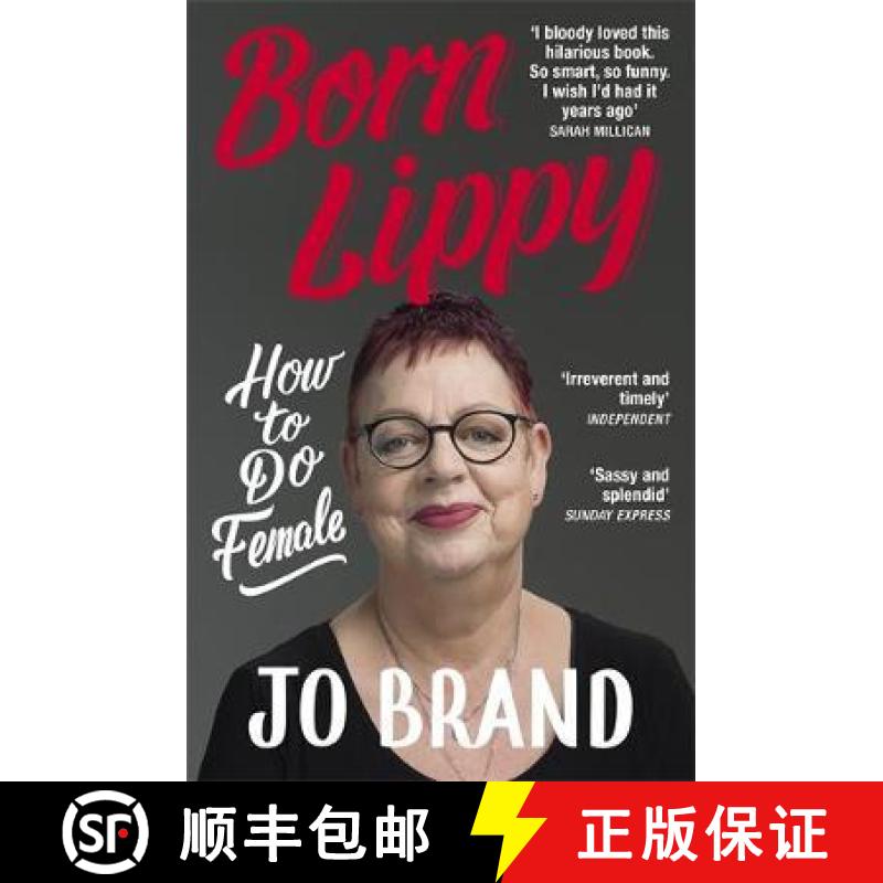 【3-4周达】Born Lippy: How to Do Female [9781473687738]