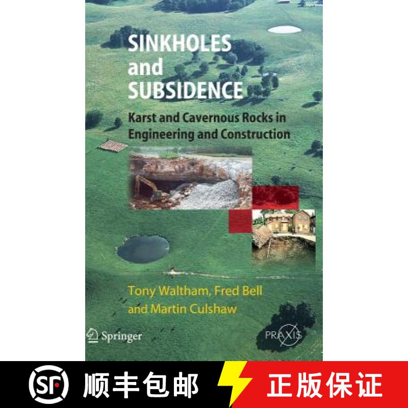 【3-4周达】Sinkholes and Subsidence: Karst and Cavernous Rocks in Engineering and Construction [9783540207252]