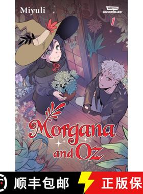 【3-4周达】Morgana and Oz Volume One: A Webtoon Unscrolled Graphic Novel [9781998854837]