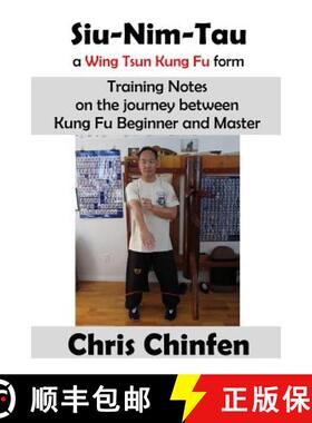 【3-4周达】Siu-Nim-Tau, a Wing Tsun Kung Fu form [9781365347542]