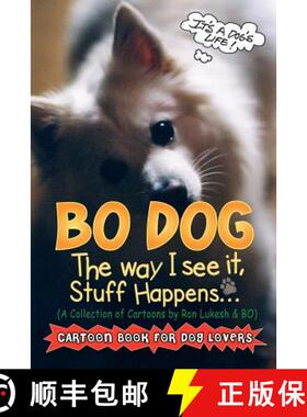 【3-4周达】Bo Dog: The Way I See It, Stuff Happens [9780964758674]