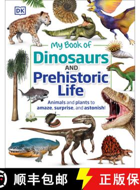 【3-4周达】My Book of Dinosaurs and Prehistoric Life: Animals and plants to amaze, surprise, and asto... [9780744026535]
