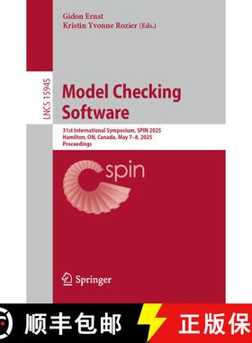 【3-4周达】Model Checking Software : 31st International Symposium, SPIN 2025, Hamilton, ON, Canada, M... [9783032068460]