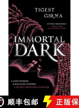 【3-4周达】Immortal Dark Trilogy: Immortal Dark: The highly anticipated Black vampire romantasy of 2024! [9781444978612]