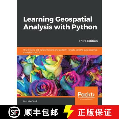 预订 Learning Geospatial Analysis with Python : Understand GIS fundamentals and perform remote sensin... [9781789959277]