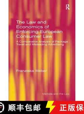 【3-4周达】The Law and Economics of Enforcing European Consumer Law : A Comparative Analysis of Packa... [9781472417046]