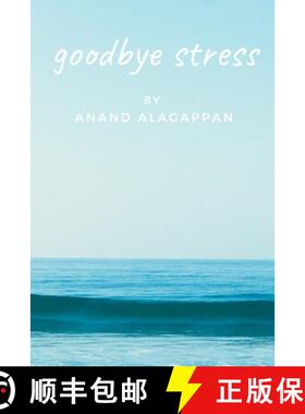 预订 Goodbye Stress [9780985704032]