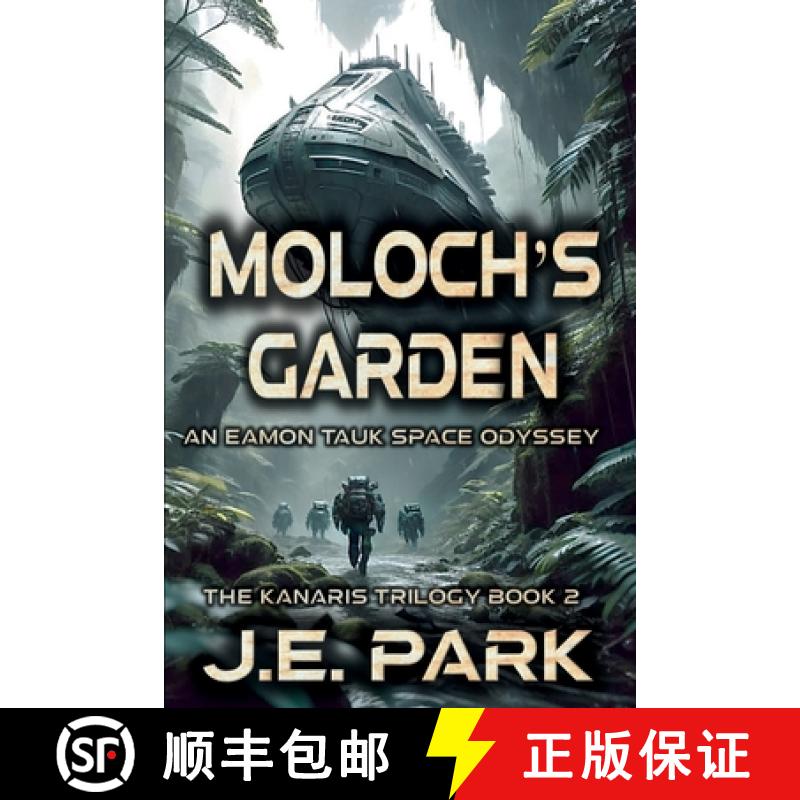 【3-4周达】Moloch's Garden: An Eamon Tauk Space Odyssey - Book 2 [9781735094076]