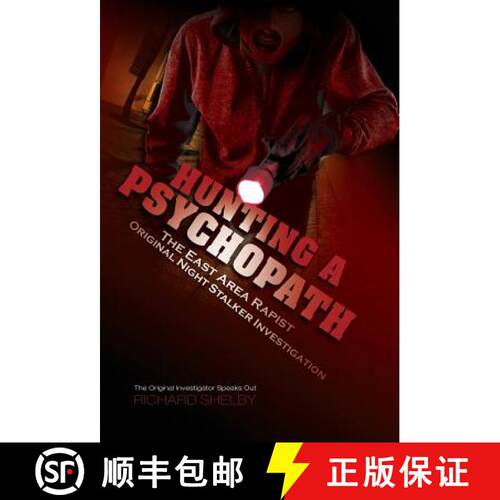 【3-4周达】精装 HUNTING A PSYCHOPATH: The East Area Rapist / Original Night Stalker Investigation - T... [9781632635099]
