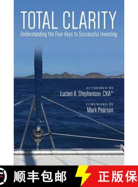 【3-4周达】Total Clarity: Understanding The Four Keys to Successful Investing [9780692430118]