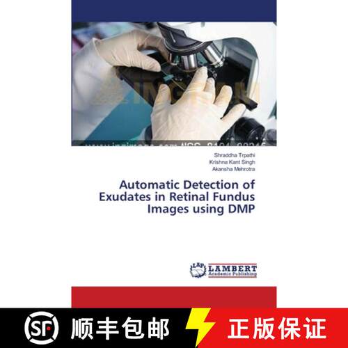 预订 Automatic Detection of Exudates in Retinal Fundus Images using DMP (Aufl.) [9783659549618]
