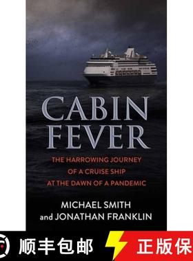 预订 Cabin Fever: The Harrowing Journey of a Cruise Ship at the Dawn of a Pandemic [9781638084082]