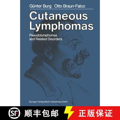 【3-4周达】Cutaneous Lymphomas, Pseudolymphomas, and Related Disorders [9783662008904]