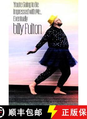 【3-4周达】You're Going to Be Impressed with Me... Eventually [9781387318575]