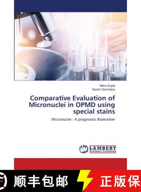 预订 Comparative Evaluation of Micronuclei in OPMD using special stains [9786203197839]