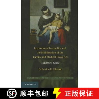 【3-4周达】精装 Institutional Inequality and the Mobilization of the Family and Medical Leave Act: Ri... [9780521878975]