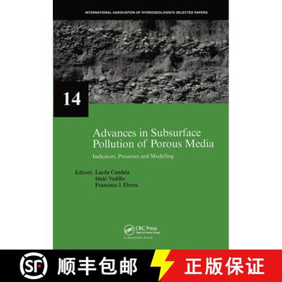 【3-4周达】精装 Advances in Subsurface Pollution of Porous Media - Indicators, Processes and Modellin... [9780415476904]