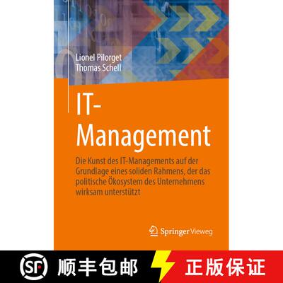 【3-4周达】IT-Management: Die Kunst des IT-Managements auf der Grundlage eines soliden Rahmens, der d... [9783658397142]