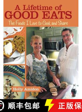 【3-4周达】A Lifetime of Good Eats: The Foods I Love to Cook and Share [9781489709332]
