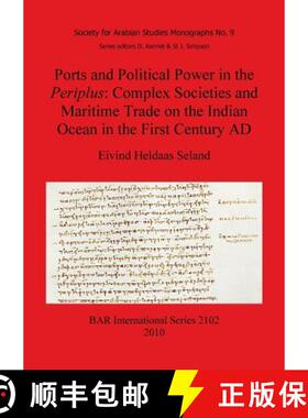 【3-4周达】Ports and Political Power in the Periplus Complex societies and maritime trade on the Indi... [9781407305783]