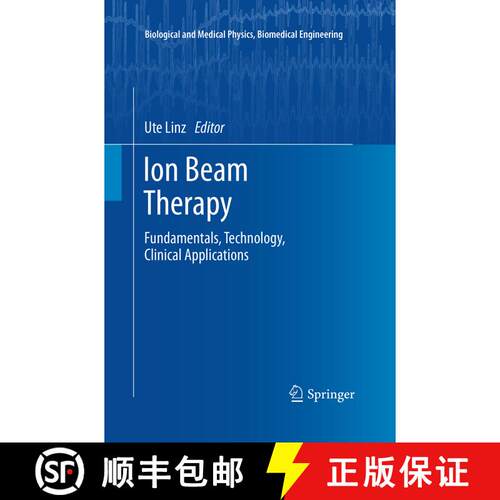 【3-4周达】Ion Beam Therapy : Fundamentals, Technology, Clinical Applications (Softcover reprint of t... [9783662520864]