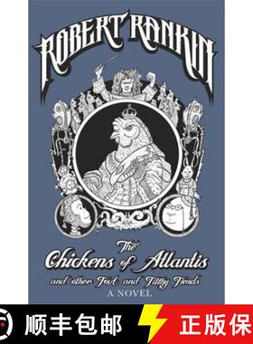 【3-4周达】The Chickens of Atlantis and Other Foul and Filthy Fiends [9780575086470]