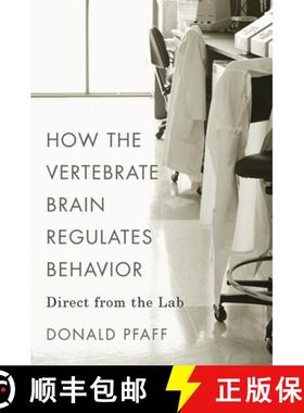【3-4周达】How the Vertebrate Brain Regulates Behavior: Direct from the Lab [9780674660311]