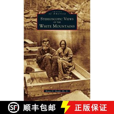 【3-4周达】Stereoscopic View of the White Mountains [9781531603045]