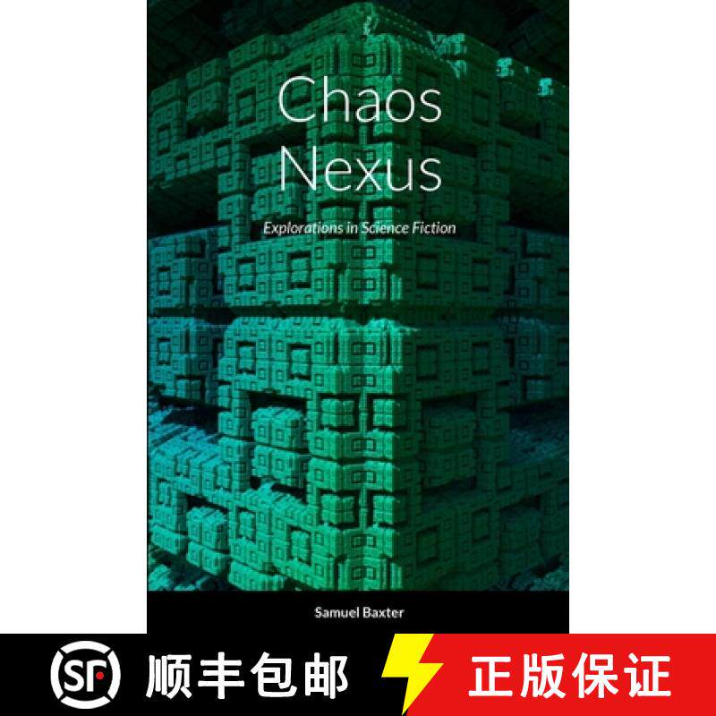 【3-4周达】Chaos Nexus: Explorations in Science Fiction [9781304848857]