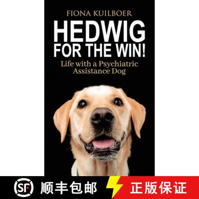 【3-4周达】Hedwig for the Win: Life with a Psychiatric Assistance Dog [9781764351737]