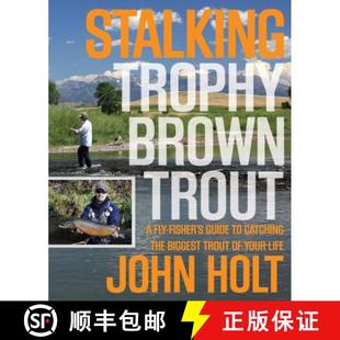 The Guide Fisher Biggest Life Your 9780762773893 Trout 4周达 Catching Stalking Trophy Fly Brown